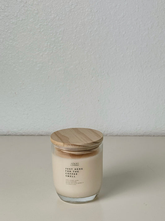 Just Here For The Coffee Smell - Coconut Wax Candle