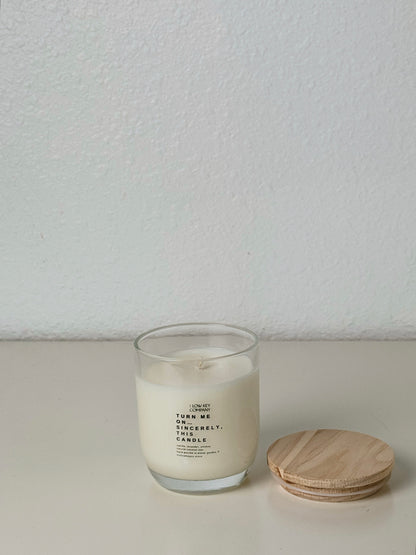 Turn Me On… Sincerely, This Candle - Coconut Wax Candle